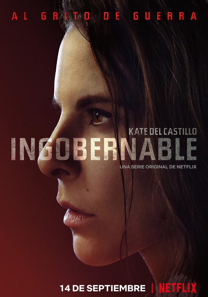Ingobernable watch tv show streaming online