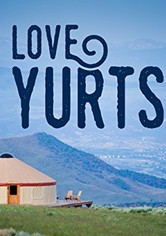 Love Yurts - Season 2