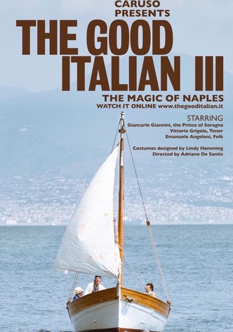 The Good Italian III: The Magic of Naples