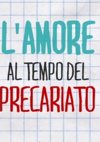 L'amore al tempo del precariato