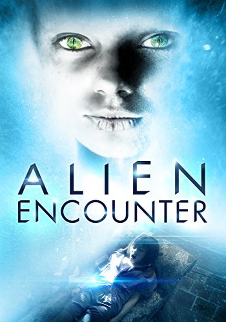 The Alien Encounter - movie: watch streaming online