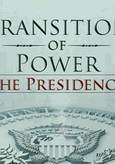 Transition of Power: The Presidency
