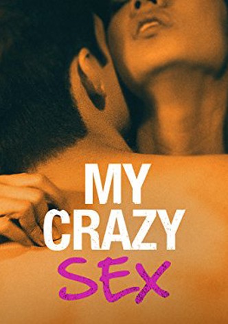 My Crazy Sex