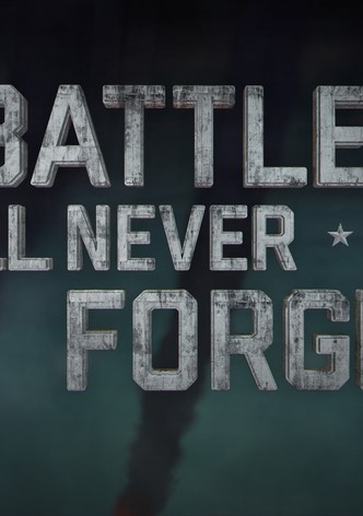 The Battle I'll Never Forget