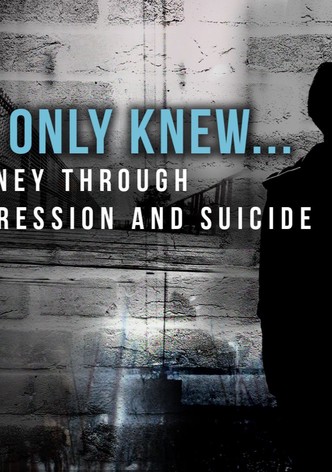 IF Only You Knew... The Journey Through Teen Depression and Suicide