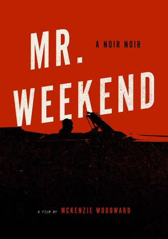 Mr. Weekend