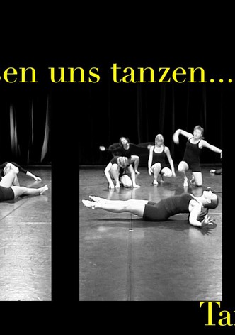 Wir lassen uns tanzen ... Tanzabend