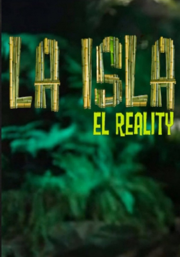 La Isla El Reality Ver la serie de tv online