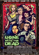 Gone with the Dead: The Movie