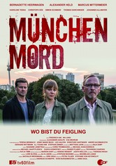 München Mord - Wo bist du, Feigling?