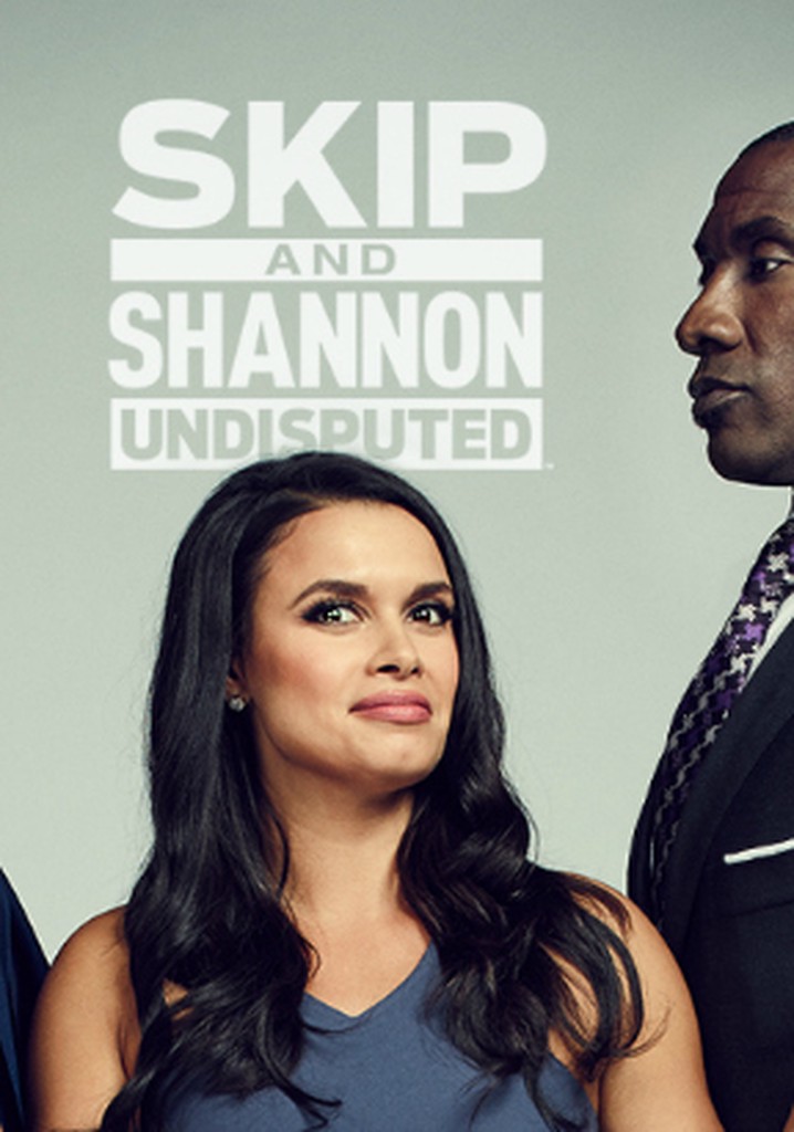 Skip and Shannon: Undisputed - streaming online