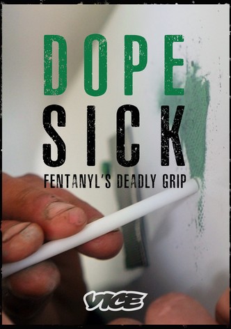 Dopesick: Fentanyl's Deadly Grip