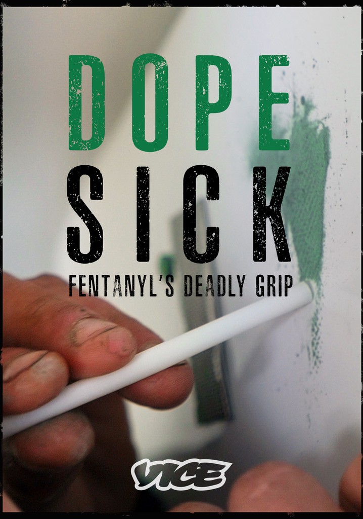 DOPESICK: Fentanyl's Deadly Grip
