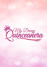 My Dream Quinceañera