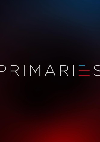 Primaries