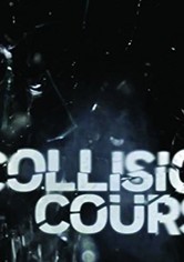 Collision Course