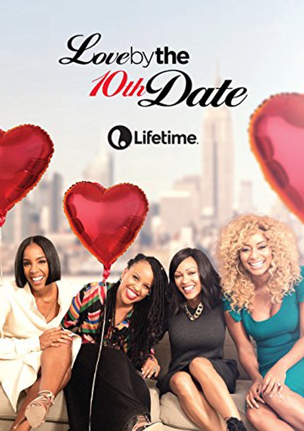 Love by the 10 date online