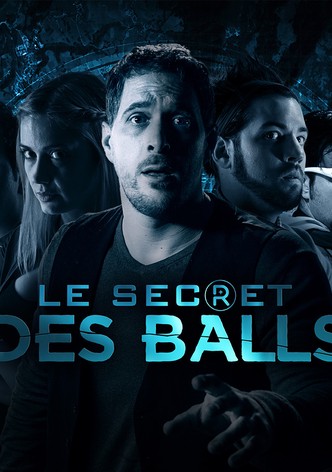 Le Secret des Balls