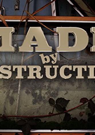 Made by Destruction