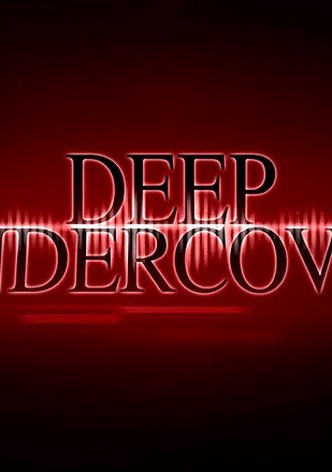 Deep Undercover