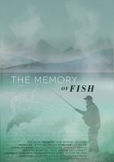 The Memory of Fish