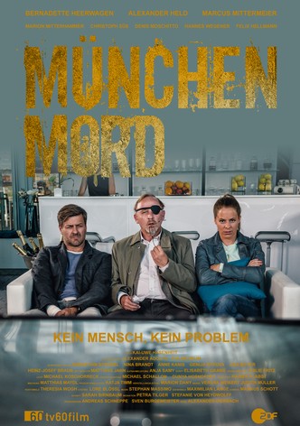 München Mord – kein Mensch, kein Problem