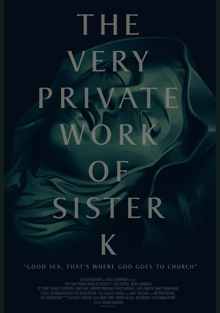 The Very Private Work of Sister K