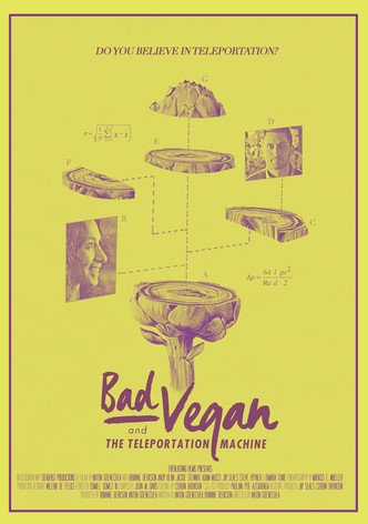 Bad Vegan and the Teleportation Machine