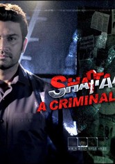 Shaitaan: A Criminal Mind