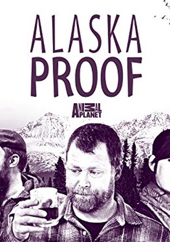 Alaska Proof