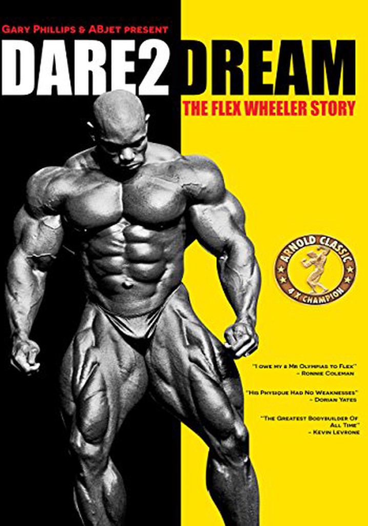 Dare2Dream: The Flex Wheeler Story
