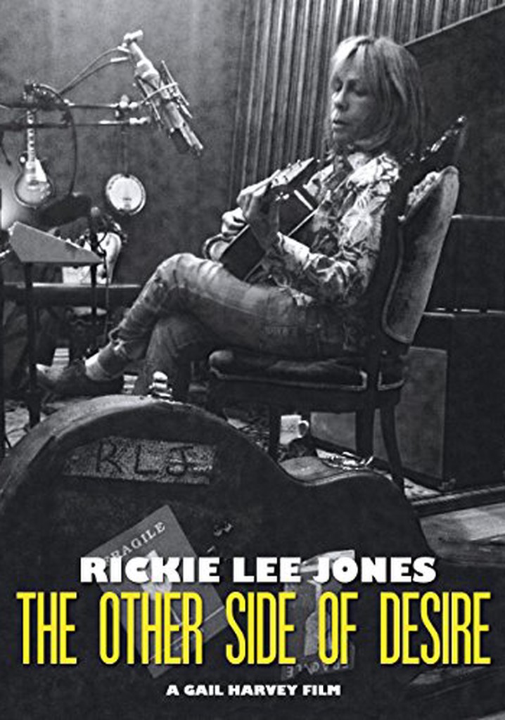 Rickie Lee Jones: The Other Side of Desire