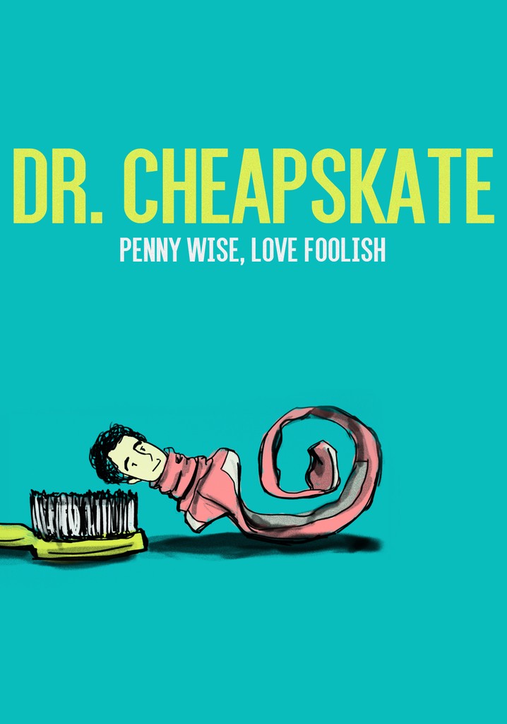 Dr. Cheapskate