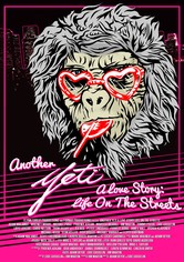 Another Yeti a Love Story: Life on the Streets