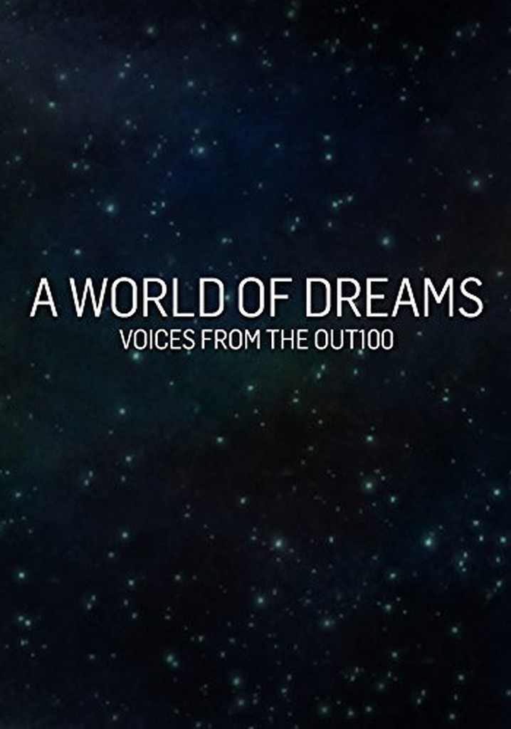 A World of Dreams: Voices from the Out100