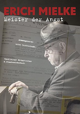 Erich Mielke - Meister der Angst