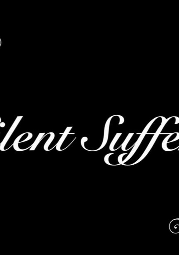 Silent Sufferers