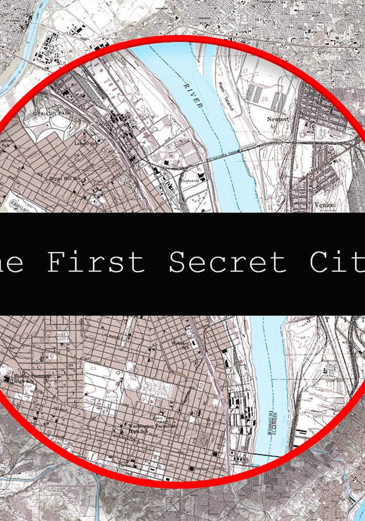 The First Secret City