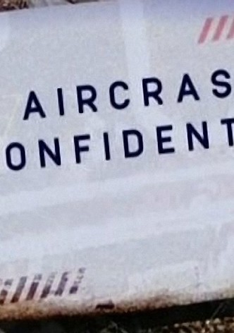 Aircrash Confidential - Season 3