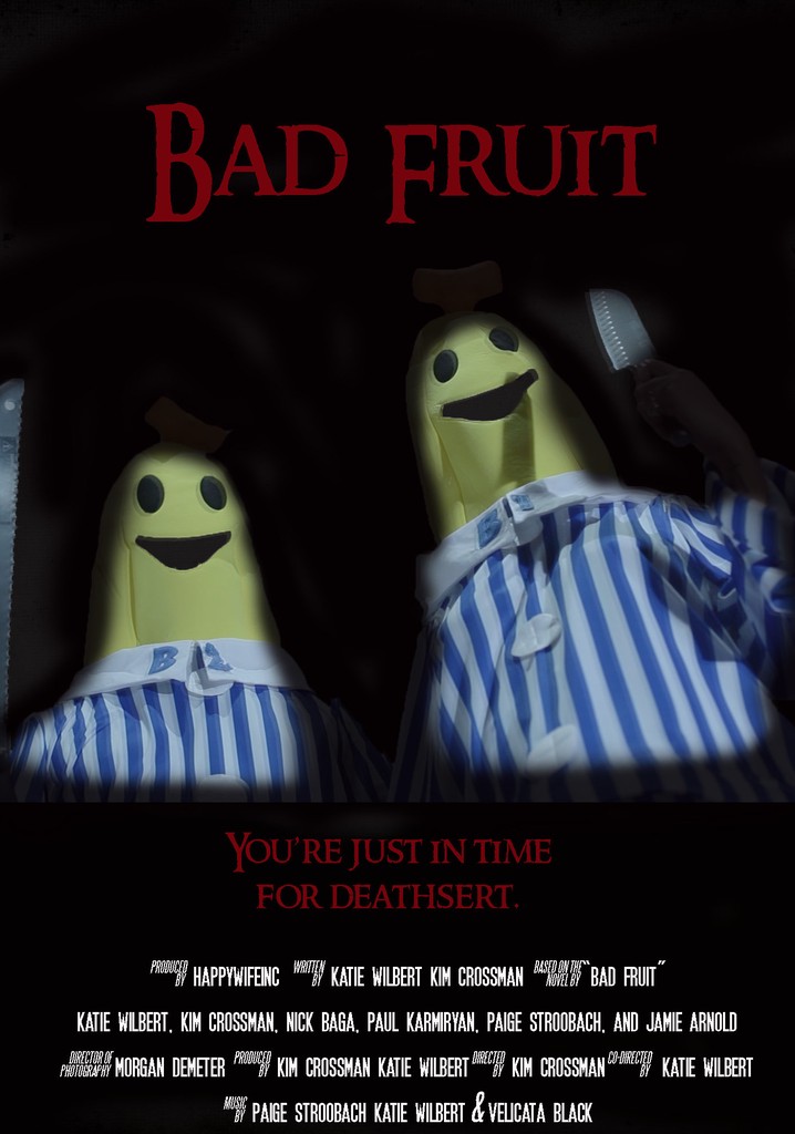 Bad Fruit