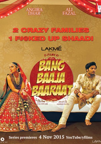 Bang Baaja Baaraat streaming tv show online