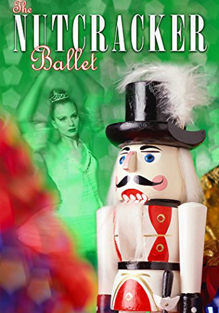 The Nutcracker Ballet streaming where to watch online?