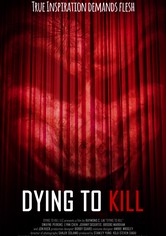 Dying To Kill