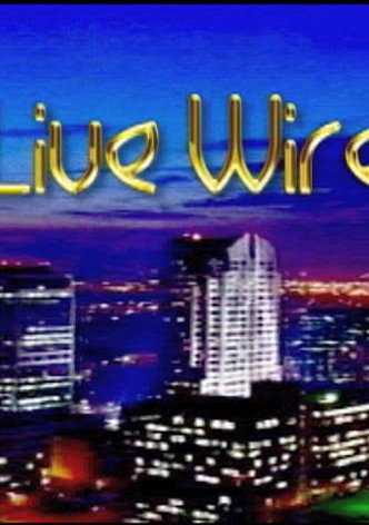 Live Wire