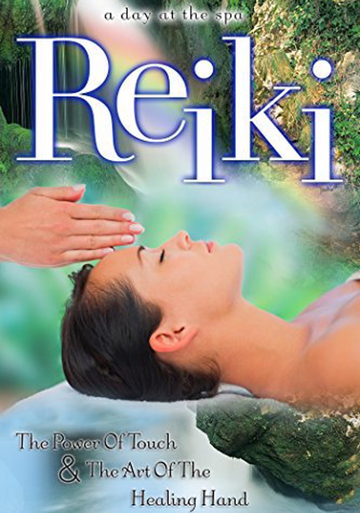Reiki: The Power of Touch & the Art of the Healing Hand - A Day at the Spa Collection