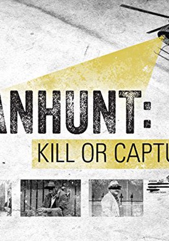 Manhunt: Kill or Capture
