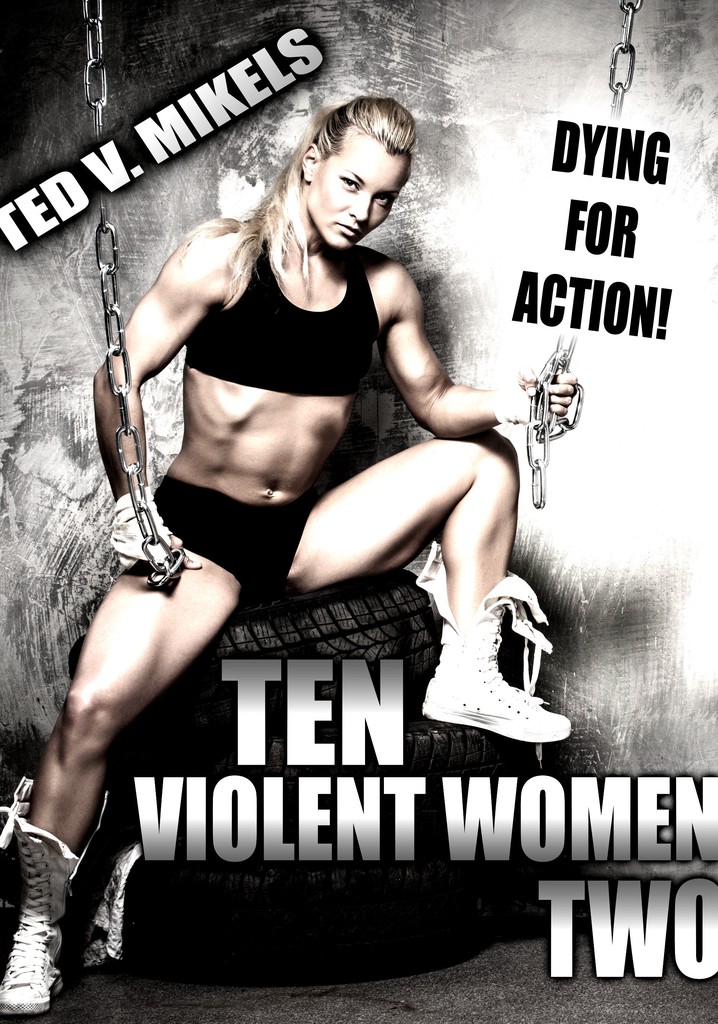 Ten Violent Women: Part Two