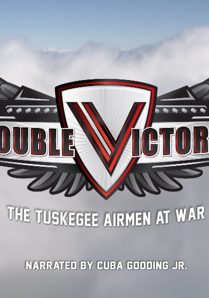 Double Victory: The Tuskegee Airmen at War