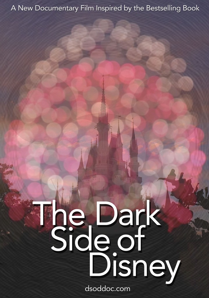 Watch The Dark Side Of Disney Documentary The Dark Side Of Disney streaming: watch online