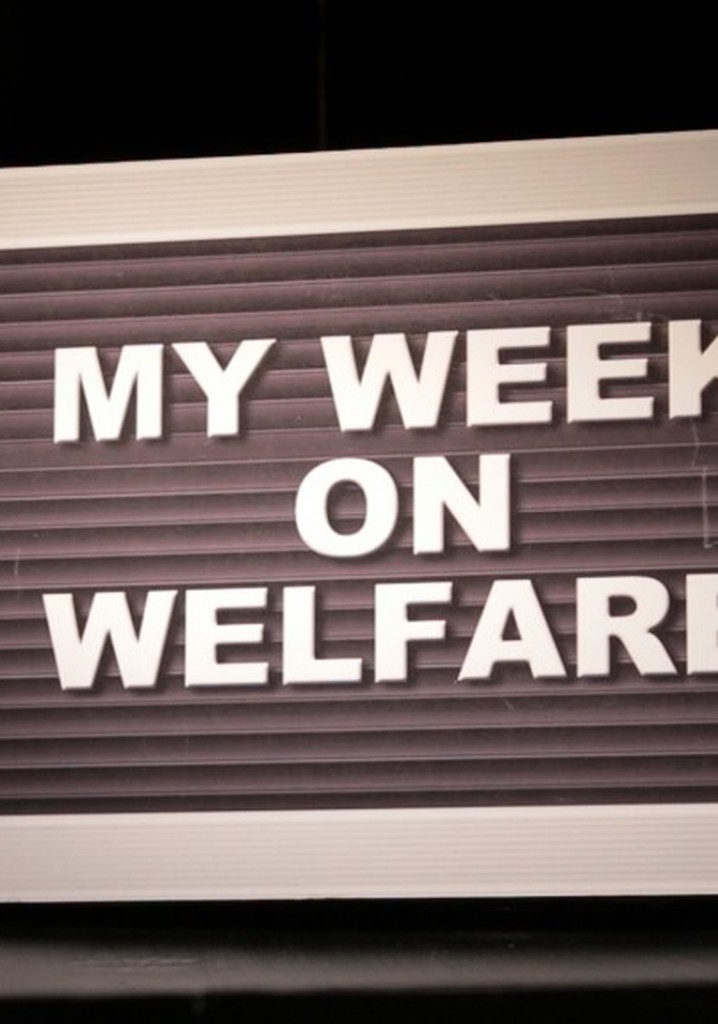 My Week on Welfare